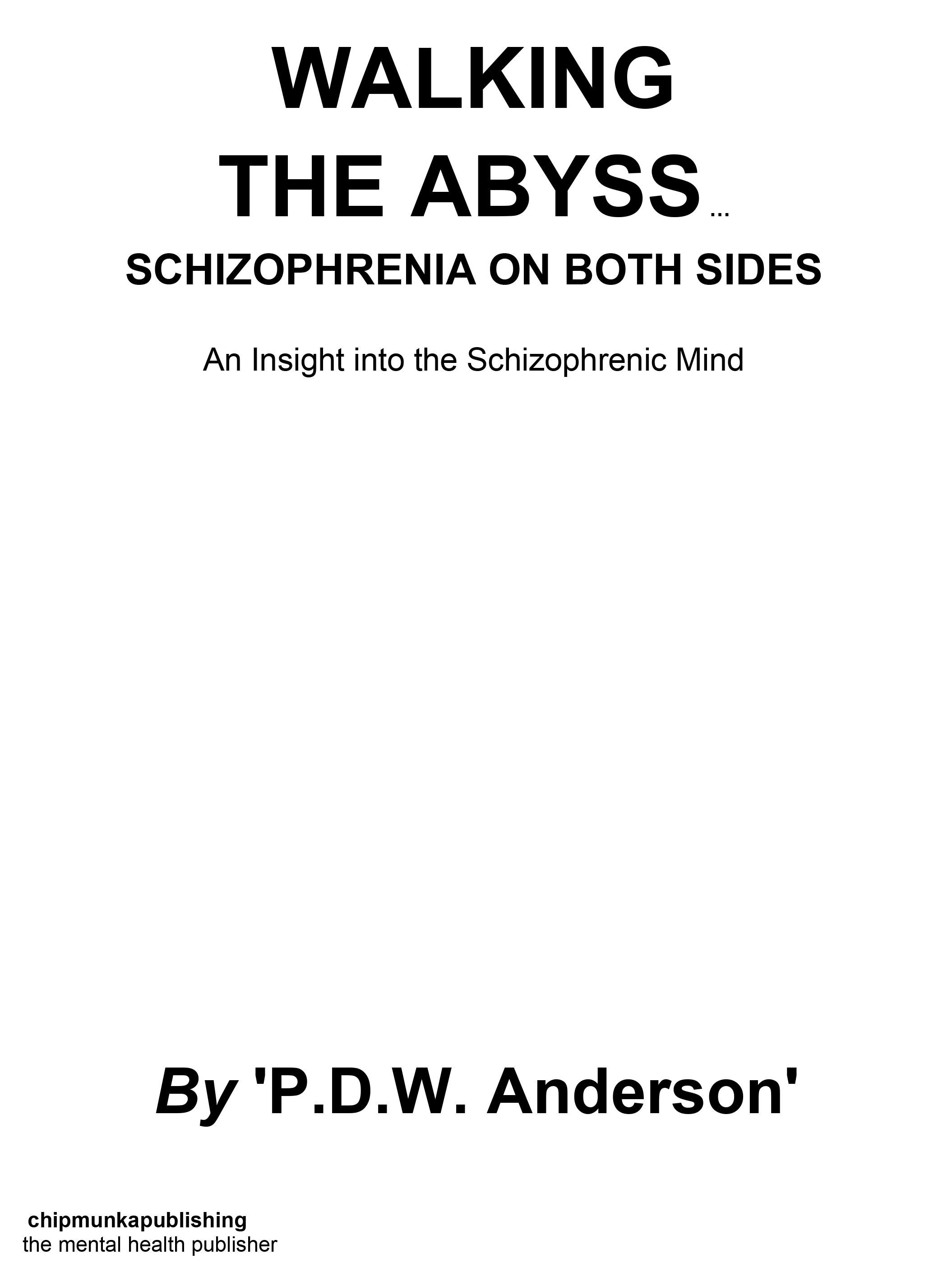 Walking The Abyss - Schizophrenia On Both Sides - Click Image to Close